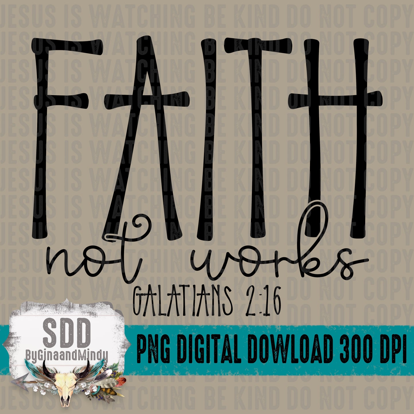 Faith not works Galatians 2:16 Bundle