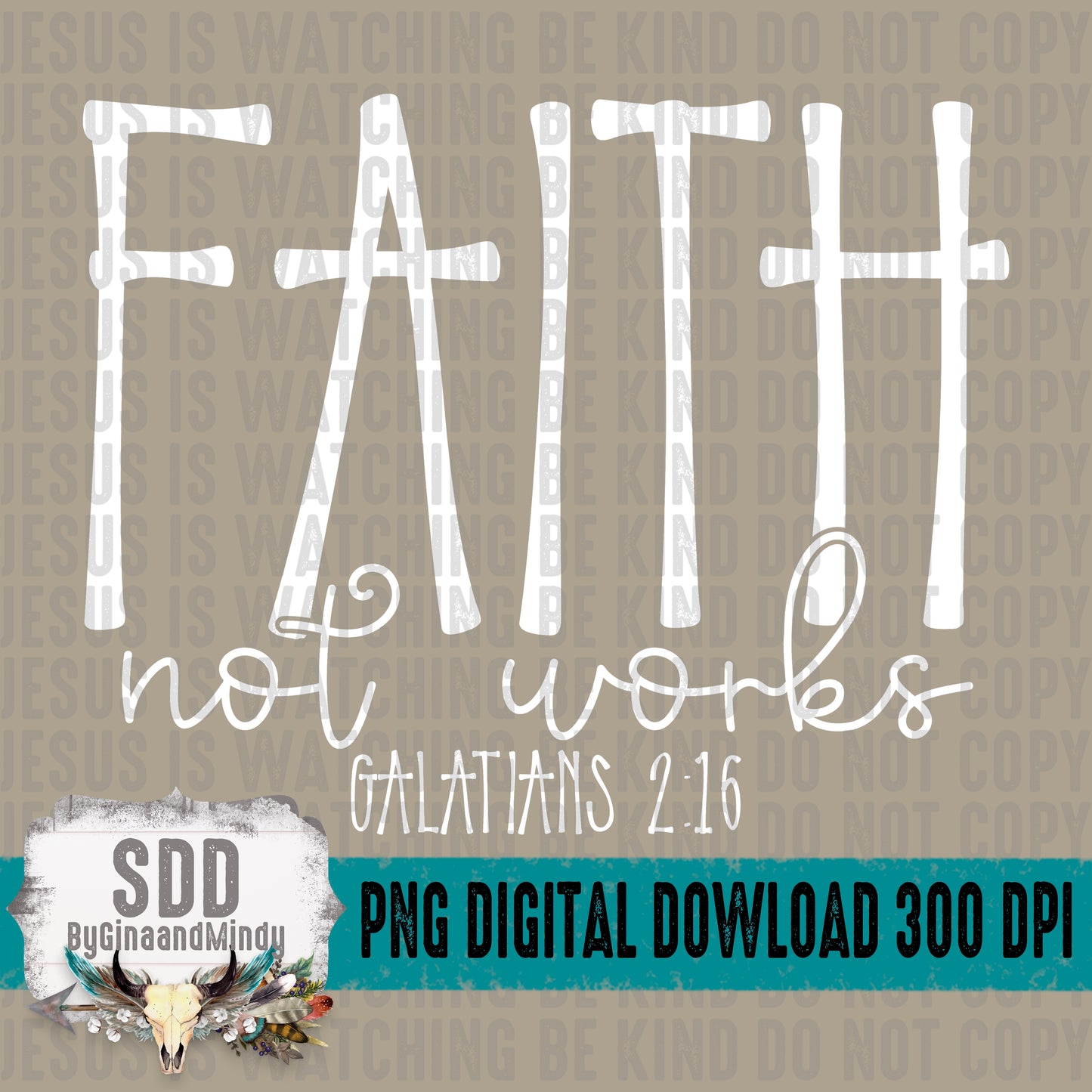 Faith not works Galatians 2:16 Bundle