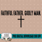 Faithful Father Godly Man Bundle