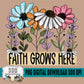 Faith Grows Here