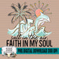 Salt In The Air, Faith In My Soul