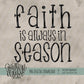 Faith Is Always In Season Bundle