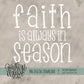 Faith Is Always In Season Bundle