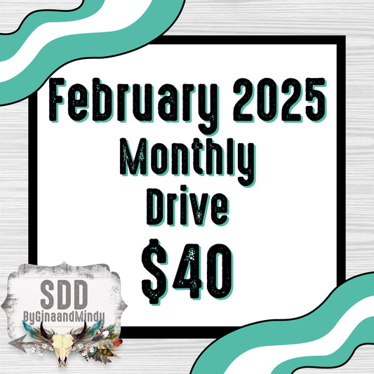 2025 February Monthly Drive