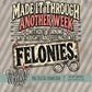 Felonies