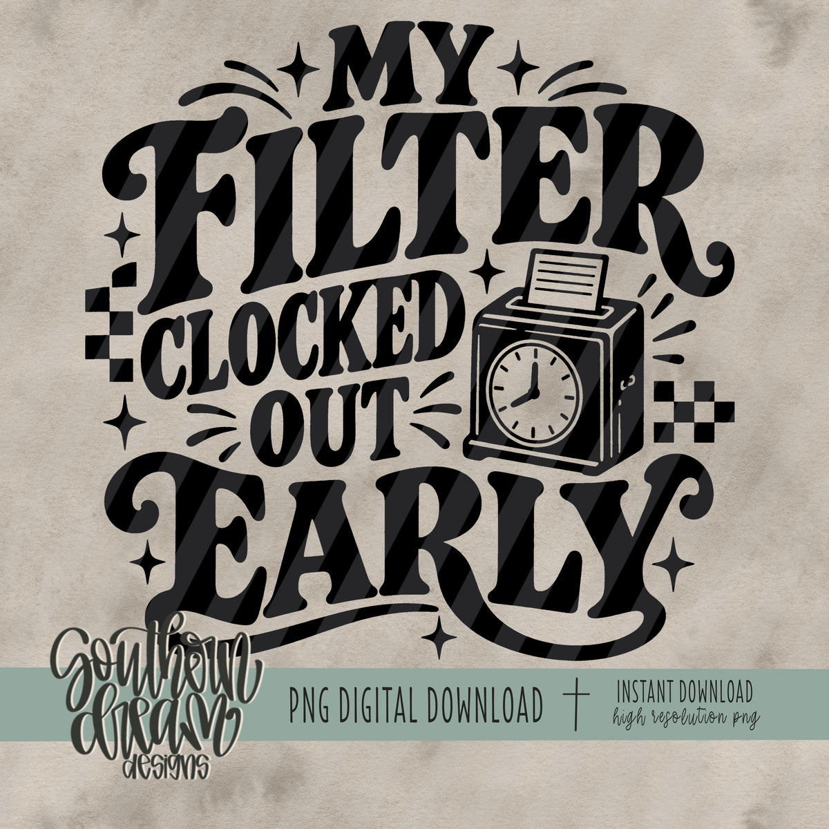 My Filter Clocked Out Early Bundle