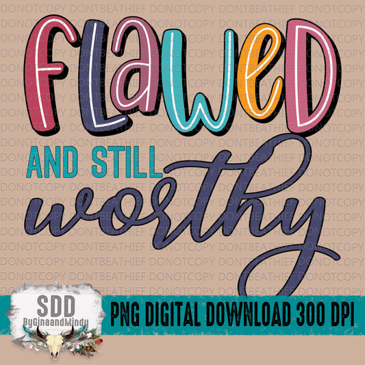 Flawed and Still Worthy