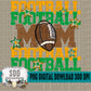 Football Mom Bundle; Green & Yellow Gold
