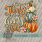 Give Thanks Grateful Heart