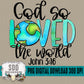 God So LOVED the World