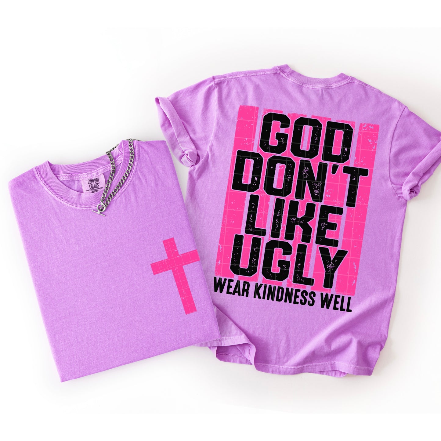 God Don't Like Ugly Wear Kindness Well Bundle