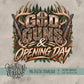 God, Guns & Opening Day