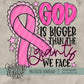 God is Bigger Collection; Breast Cancer
