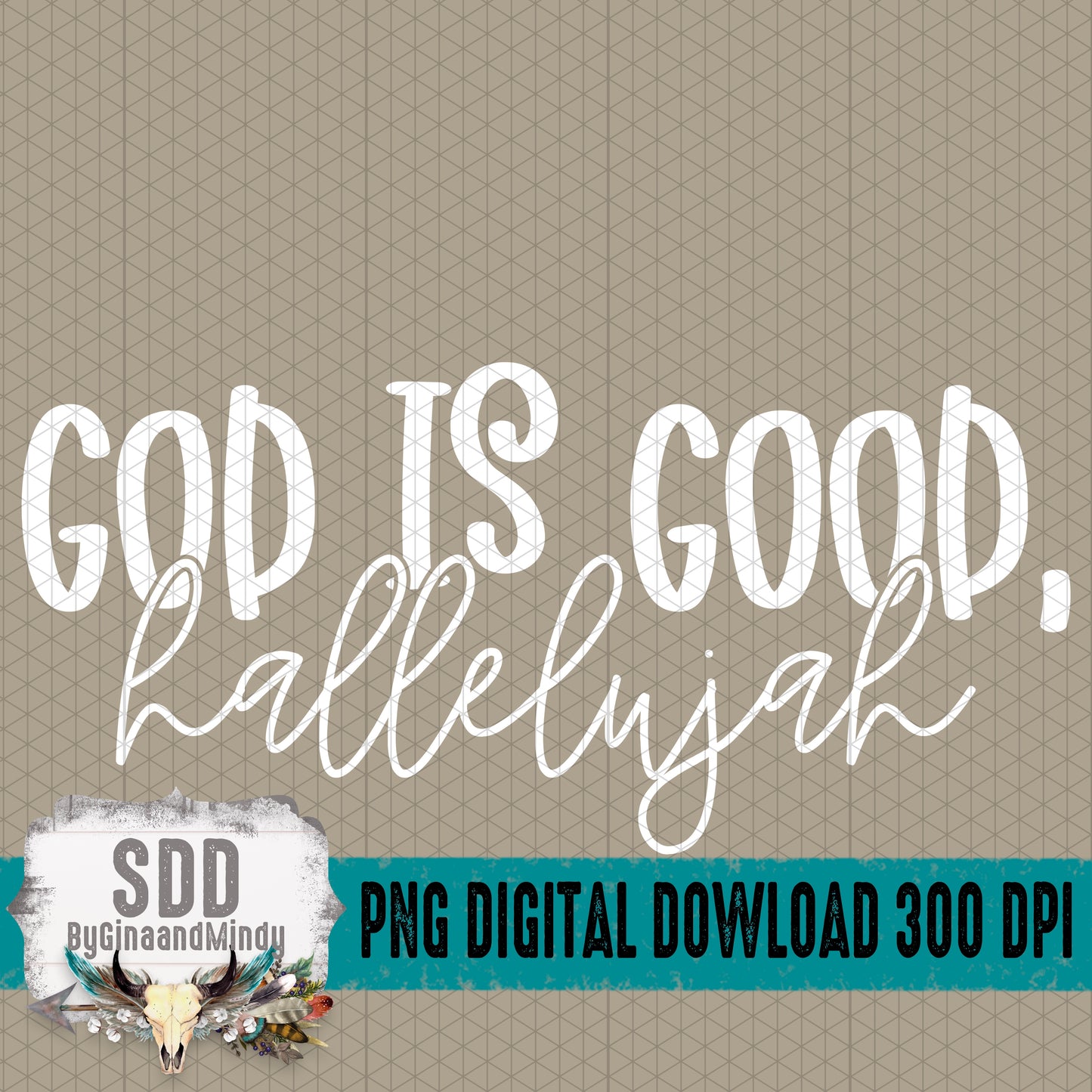 God is Good, Hallelujah Single Color Bundle