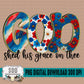 God Shed His Grace On Thee