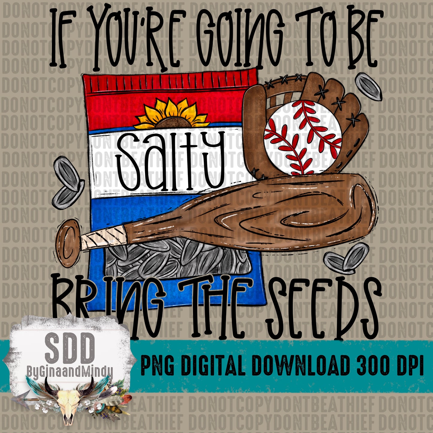 If You're Going to Be Salty (Seeds) Bundle