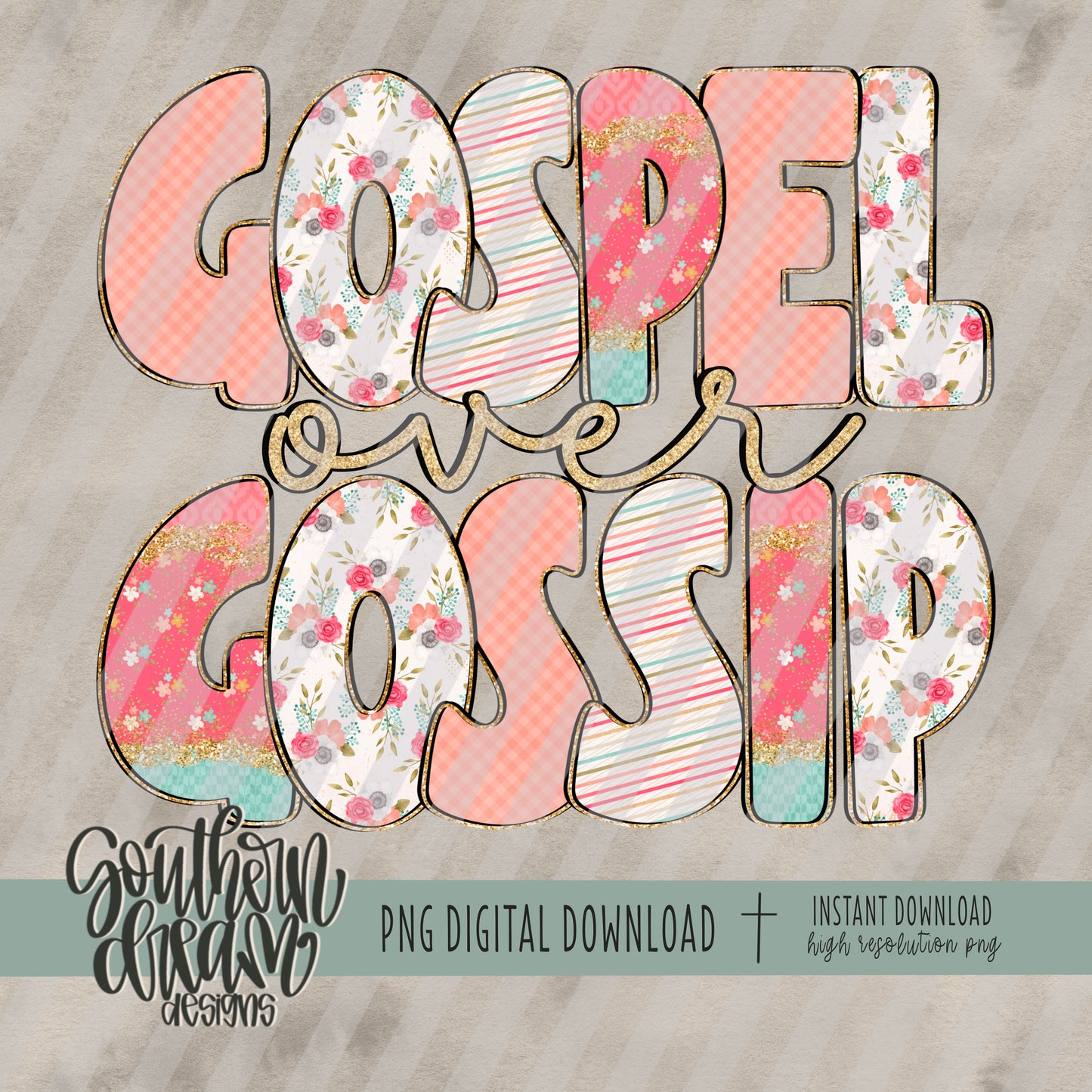 Gospel Over Gossip