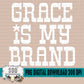 Grace Is My Brand Bundle