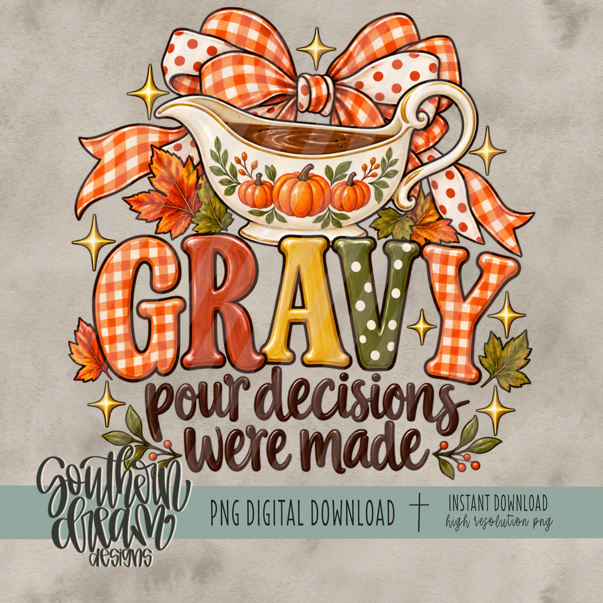 Gravy pour decisions were made
