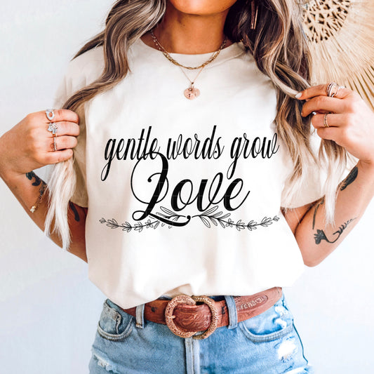 Gentle Words Grow Love