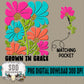 Grown in Grace Bundle