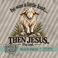 he was a little lost THEN JESUS Bundle
