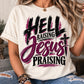 Hell Raising Jesus Praising