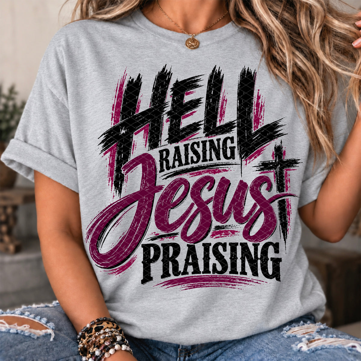 Hell Raising Jesus Praising