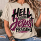 Hell Raising Jesus Praising