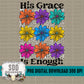 His Grace is Enough