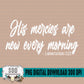 His Mercies Are New Every Morning Bundle