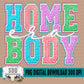 Home Body Era