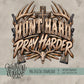 Hunt Hard Pray Harder