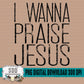 I Wanna Praise Jesus Bundle