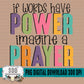 If Words Have Power, Imagine a Prayer Bundle