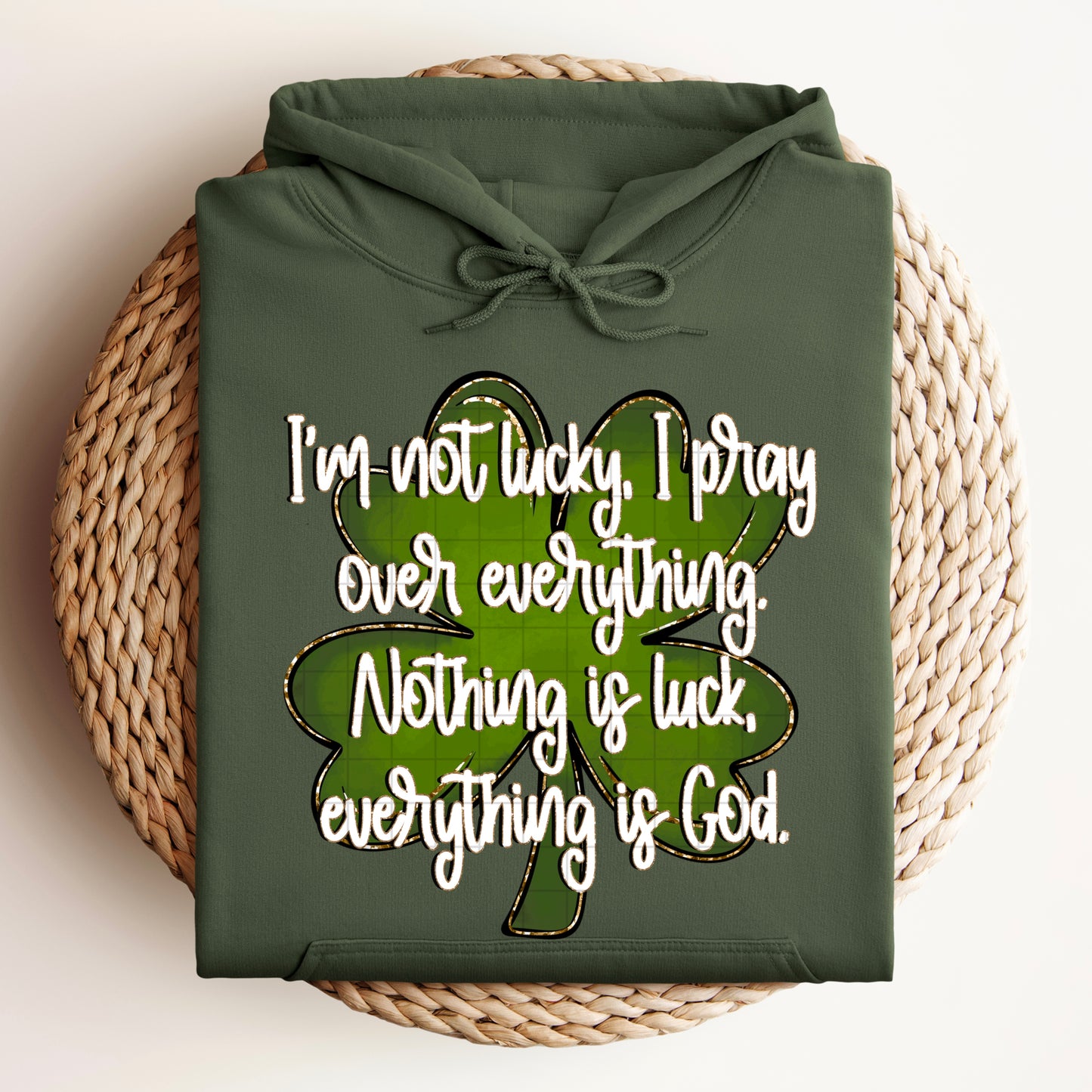 I’m Not Lucky, Pray Over Everything