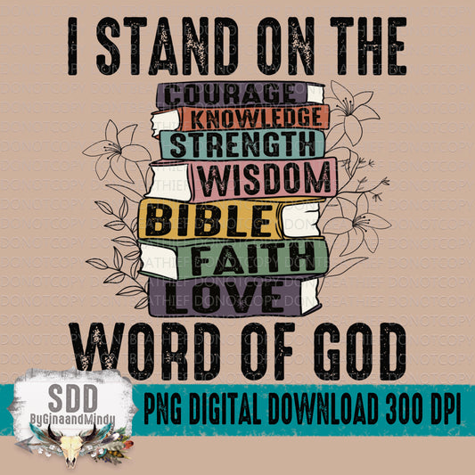 I Stand On The Word Of God