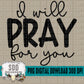 I Will Pray For You Bundle