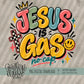 Jesus is Gas Boho Colors