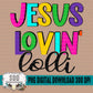 Jesus Lovin' Lolli