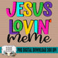 Jesus Lovin' Meme