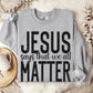 Jesus Says We All Matter