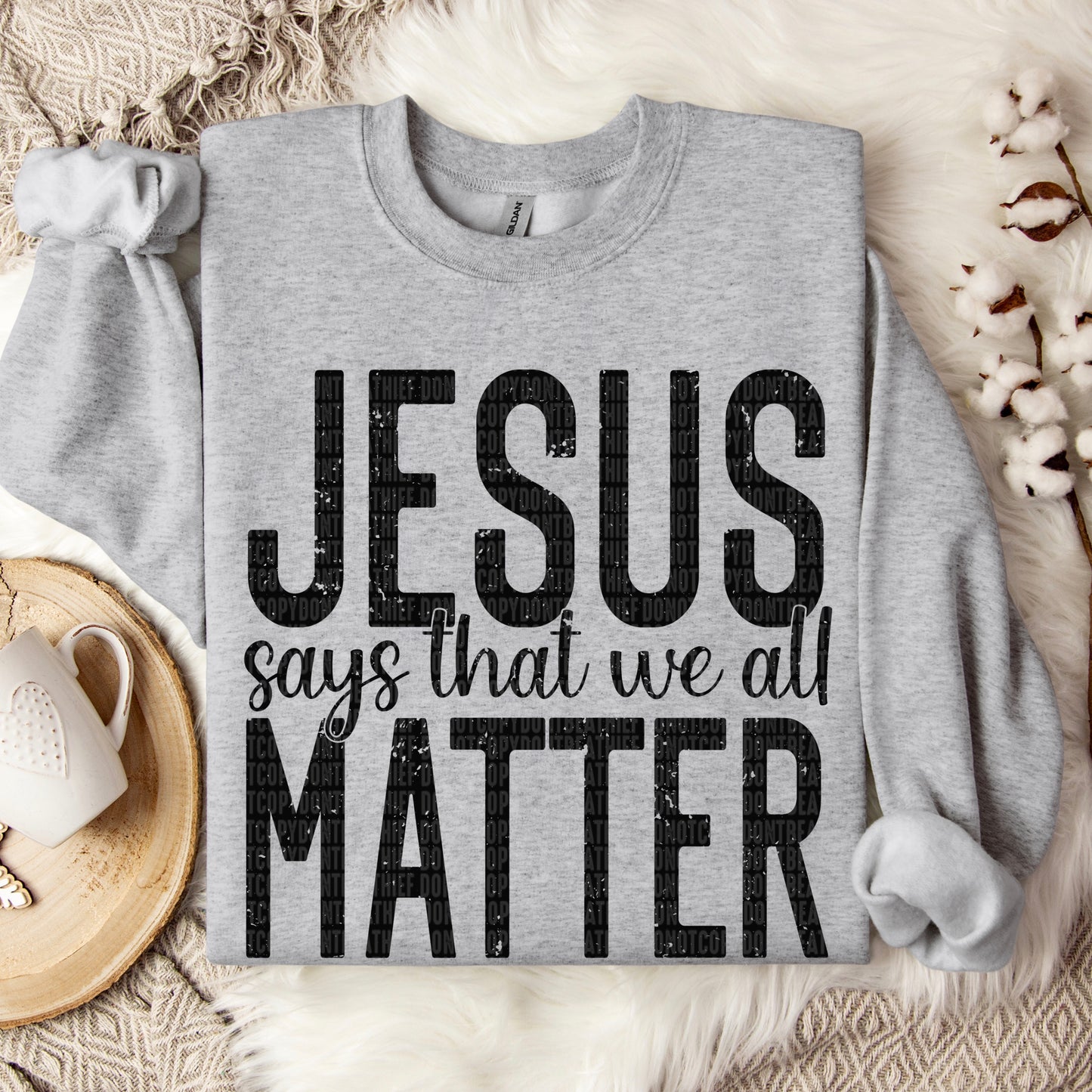 Jesus Says We All Matter