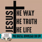 Jesus The Way The Truth The Life Cross Bundle