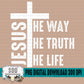 Jesus The Way The Truth The Life Cross Bundle