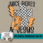 Juice Boxes & Jesus Bundle