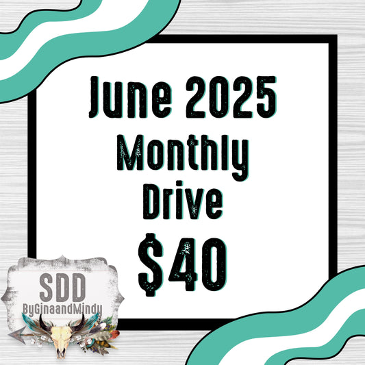 2025 June Monthly Drive