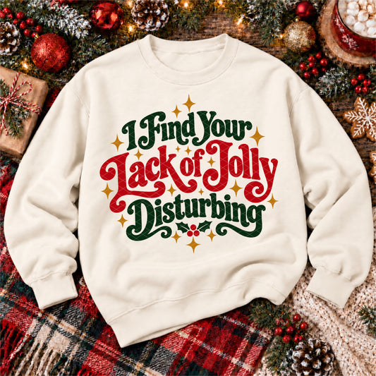 I Find Your Lack of Jolly Disturbing