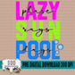 Lazy Sun Pool Days