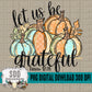 Let Us Be Grateful Colorful Glitter Pumpkins